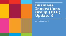 Shows the title, Business Innovations Group (BIG) Update 9 against a solid background next to a colour grid of rectangles to the left of it.