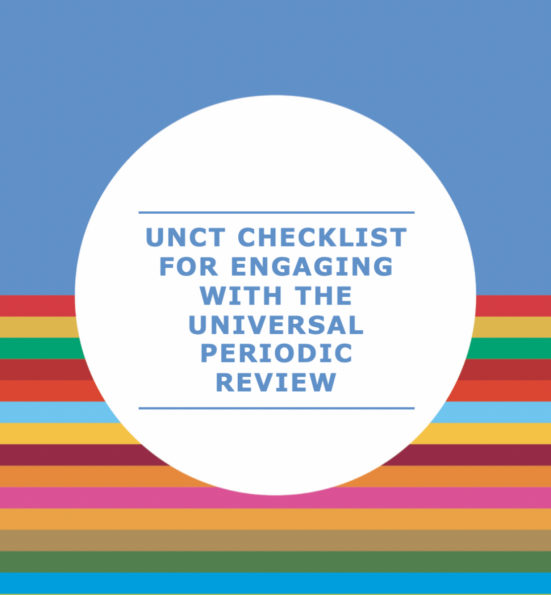 Cover shows the title, "UNCT Checklist for Engaging with the Universal Periodic Review" in the centre of a solid circle in front of a solid and striped background.