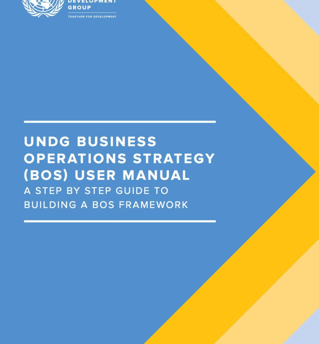 دليل مستخدم استراتيجية مجموعة الأمم المتحدة الإنمائية لتسيير الأعمال: دليل يشرح كيفية بناء إطار عمل الاستراتيجية خطوة بخطوة