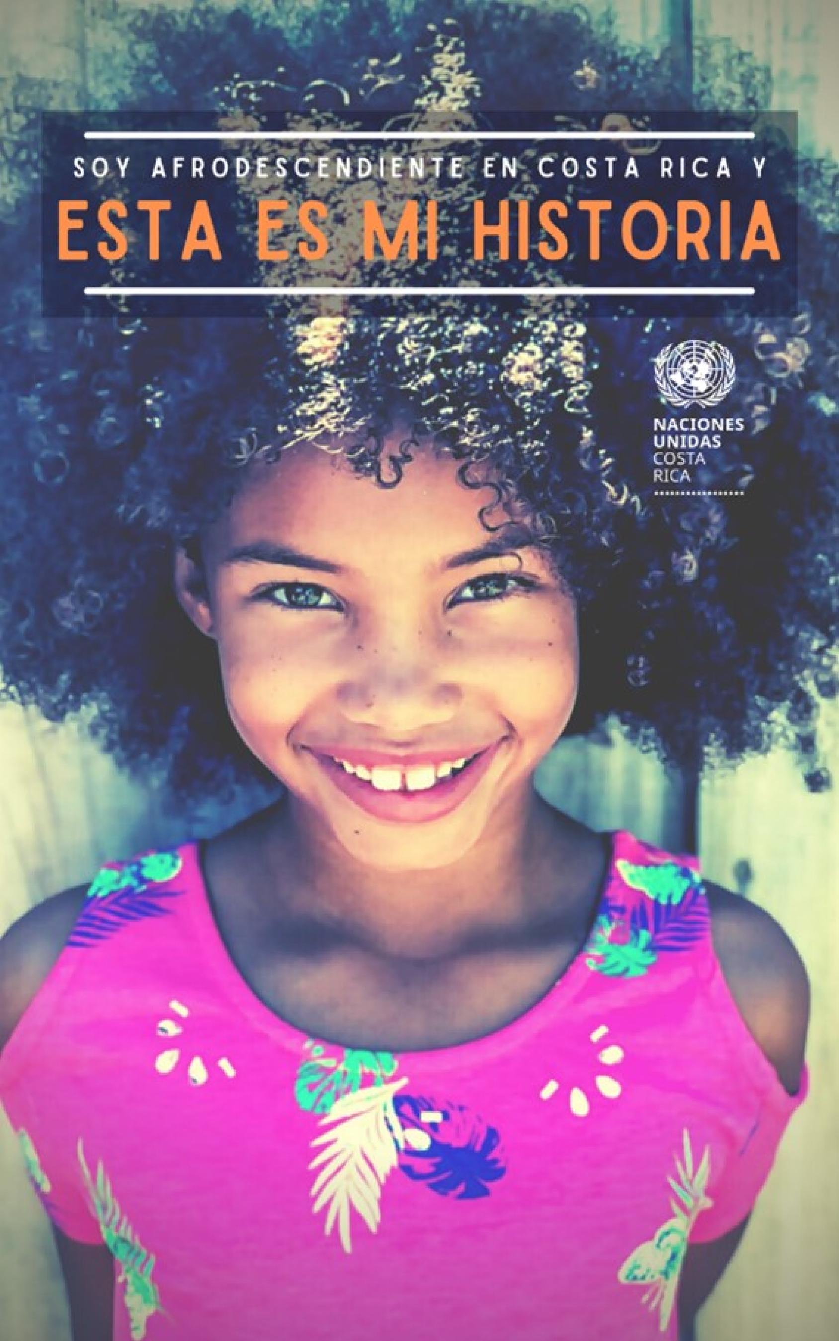 Page de couverture de la publication numérique intitulée “Soy Afrodescendiente en Costa Rica y esta es mi historia” (en français : "Je suis afrodescendant(e) au Costa Rica et voici mon histoire"). 