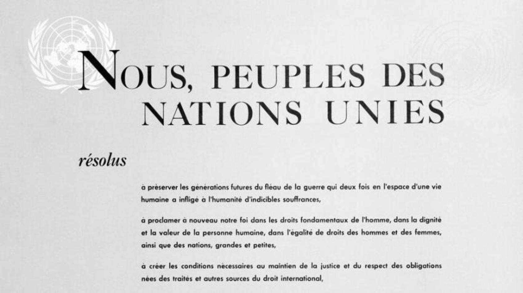 Préambule de la Charte des Nations Unies, signée à San Francisco le 26 juin 1945