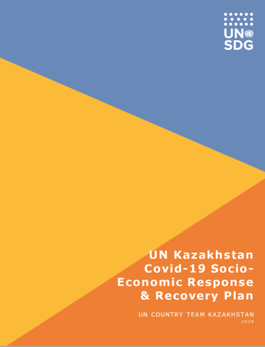 Cover shows the title "United Nations Kazakhstan: Covid-19 Socio-Economic Response & Recovery Plan", over blue, yellow and orange triangles