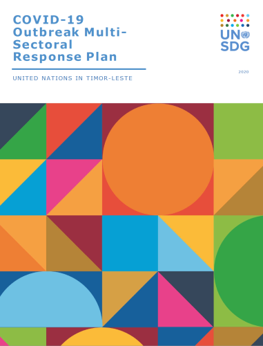 Cover shows the title "UN Timor-Leste: COVID-19 Outbreak Multi-Sectoral Response Plan April to September 2020", over colorful triangles and dots