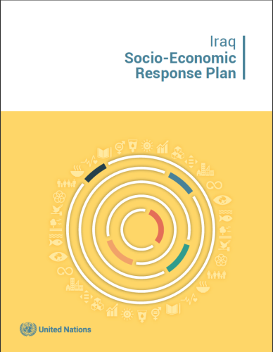 Cover shows the title "Iraq Socio-Economic Response Plan" against white background. Underneath are circular designs with the SDG logos surround them all at the forefront of a yellow background. 