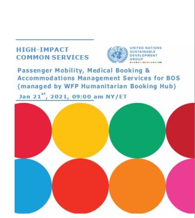 The image shows the Title of the Presentation in the top left "High-Impact Common Services within the BOS 2.0 UN "Passenger Mobility, Medical Booking & Accommodations Management Services." The UNSDG logo on the top right, and on the bottom two thirds of the document it has two lines of circles with alternating SDG colors.