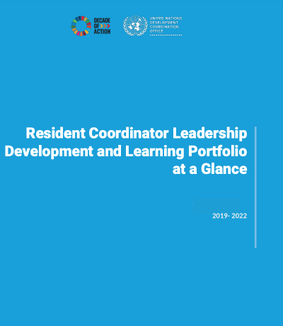 A blue report cover with UN logos titled "Resident Coordinator Leadership Development and Learning Portfolio at a Glance 2019- 2022"